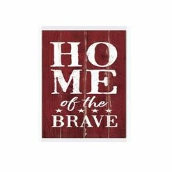 P. Graham Dunn Home Of The Brave 12 x 8.25 Canvas Sign - Q00951RK - Wall Decor
