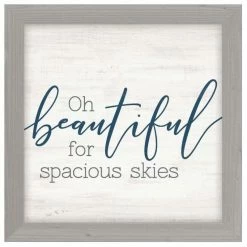 P. Graham Dunn Oh Beautiful for Spacious Skies 7 x 7 Textured Framed Sign - Q00925RK - Wall Decor
