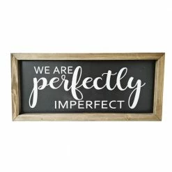 Backyard Expressions "We are perfectly imperfect" 24" x 11" Wooden Frame Sign - 910500 - Wall Decor
