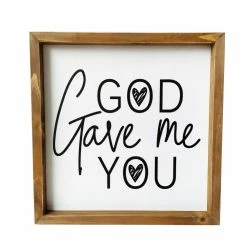 Backyard Expressions "God Gave Me You" 12" x 12" Wooden Frame Sign - 910495 - Wall Decor