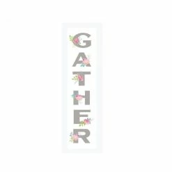 P. Graham Dunn Gather Leaning Porch Sign 36 x 7 Sign - Q01105RK - Wall Decor